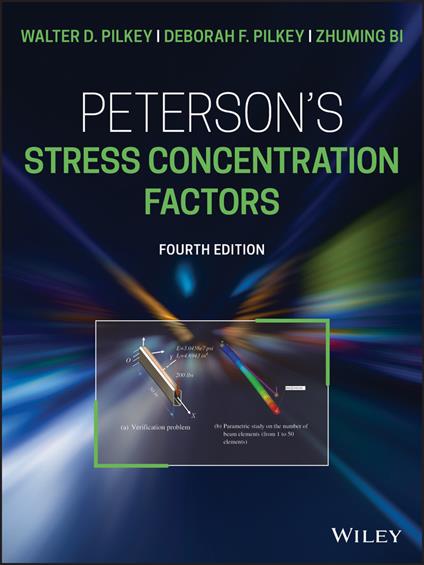 Peterson's Stress Concentration Factors - Walter D. Pilkey,Deborah F. Pilkey,Zhuming Bi - cover