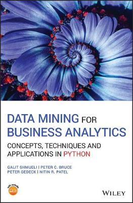 Data Mining for Business Analytics: Concepts, Techniques and Applications in Python - Galit Shmueli,Peter C. Bruce,Peter Gedeck - cover