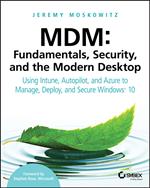 MDM: Fundamentals, Security, and the Modern Desktop