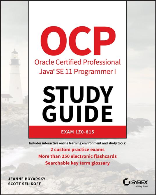 OCP Oracle Certified Professional Java SE 11 Programmer I Study Guide