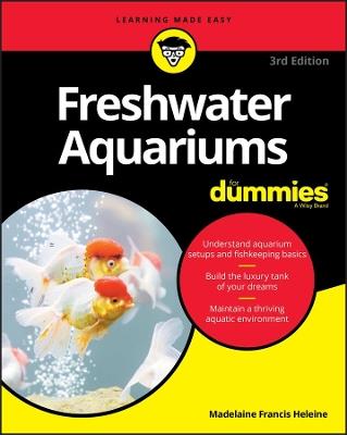 Freshwater Aquariums For Dummies - Madelaine Francis Heleine - cover