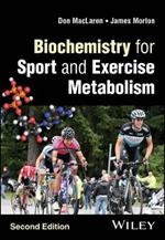 Biochemistry for Sport and Exercise Metabolism