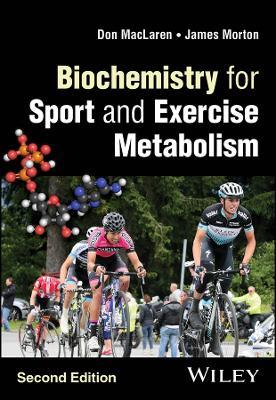 Biochemistry for Sport and Exercise Metabolism - Donald MacLaren,James Morton - cover