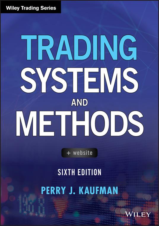 Trading Systems and Methods - Perry J. Kaufman - cover