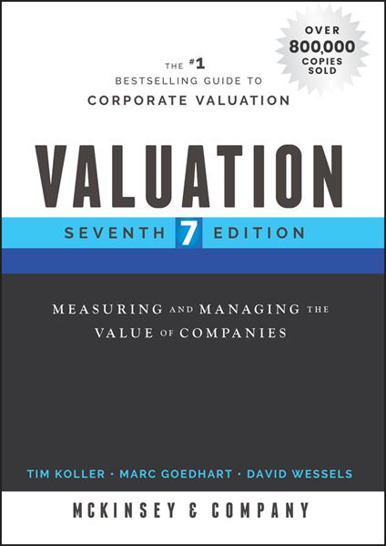 Valuation: Measuring and Managing the Value of Companies - McKinsey & Company Inc.,Tim Koller,Marc Goedhart - cover