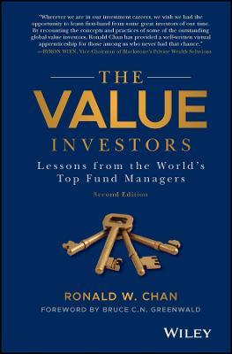 The Value Investors: Lessons from the World's Top Fund Managers - Ronald Chan - cover