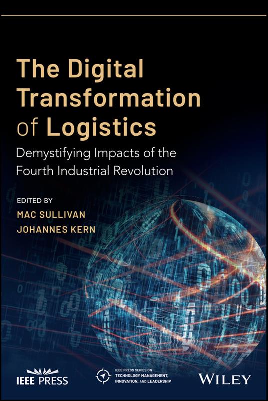 The Digital Transformation of Logistics: Demystifying Impacts of the Fourth Industrial Revolution - cover