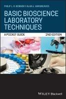 Basic Bioscience Laboratory Techniques: A Pocket Guide - Philip L.R. Bonner,Alan J. Hargreaves - cover