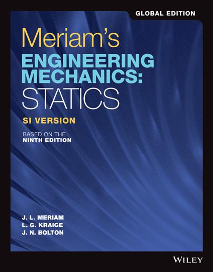 Meriam's Engineering Mechanics: Statics SI Version - James L. Meriam,L. G. Kraige,J. N. Bolton - cover