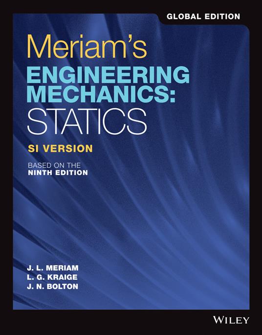 Meriam's Engineering Mechanics: Statics SI Version - James L. Meriam,L. G. Kraige,J. N. Bolton - cover