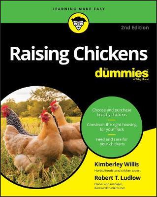 Raising Chickens For Dummies - Kimberley Willis,Robert T. Ludlow - cover