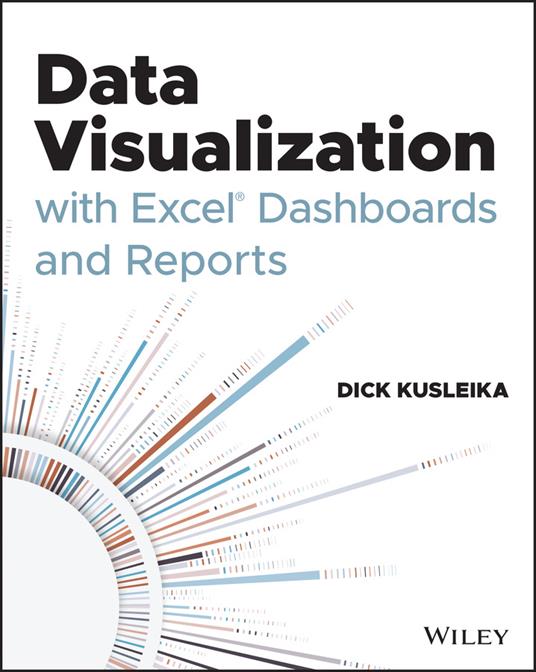 Data Visualization with Excel Dashboards and Reports - Dick Kusleika - cover