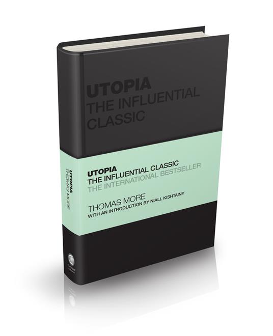 Utopia: The Influential Classic - Thomas More - cover
