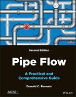 Pipe Flow: A Practical and Comprehensive Guide