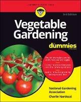 Vegetable Gardening For Dummies - National Gardening Association,Charlie Nardozzi - cover