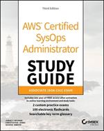 AWS Certified SysOps Administrator Study Guide: Associate SOA-C02 Exam