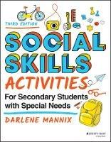 Social Skills Activities for Secondary Students with Special Needs - Darlene Mannix - cover