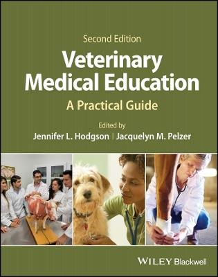 Veterinary Medical Education: A Practical Guide - cover