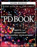 The PD Book: 7 Habits that Transform Professional Development - Elena Aguilar,Lori Cohen - cover