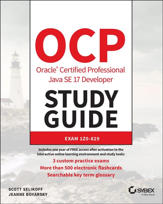 OCP Oracle Certified Professional Java SE 17 Developer Study Guide