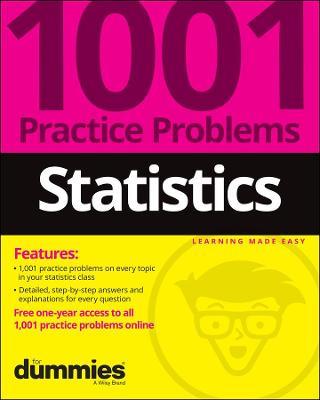 Statistics: 1001 Practice Problems For Dummies (+ Free Online Practice) - Dummies - cover