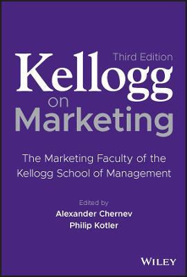 Kellogg on Marketing: The Marketing Faculty of the Kellogg School of Management - cover