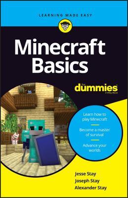 Minecraft Basics For Dummies - Jesse Stay,Joseph Stay,Alex Stay - cover