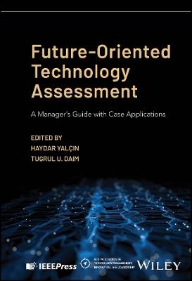 Future-Oriented Technology Assessment: A Manager's Guide with Case Applications - cover