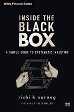 Inside the Black Box: A Simple Guide to Systematic Investing