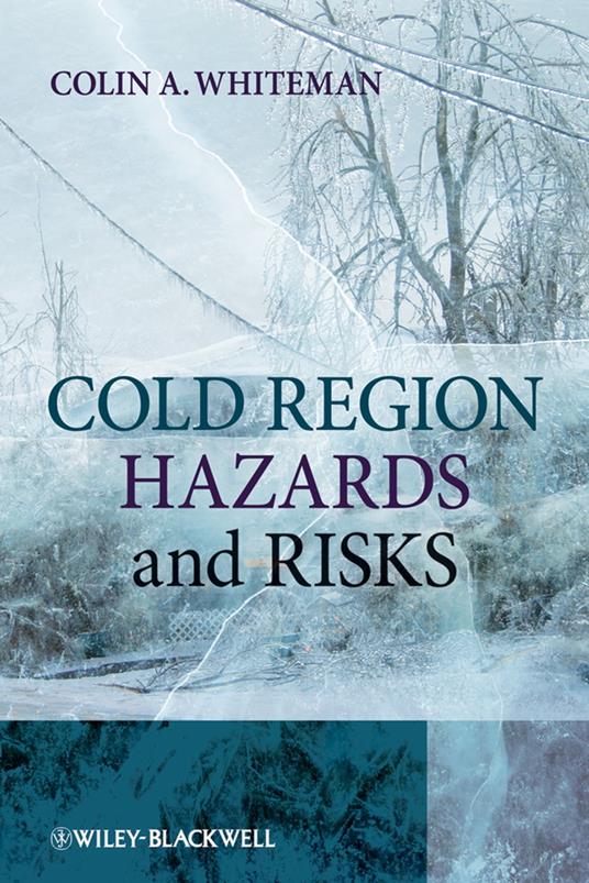 Cold Region Hazards and Risks