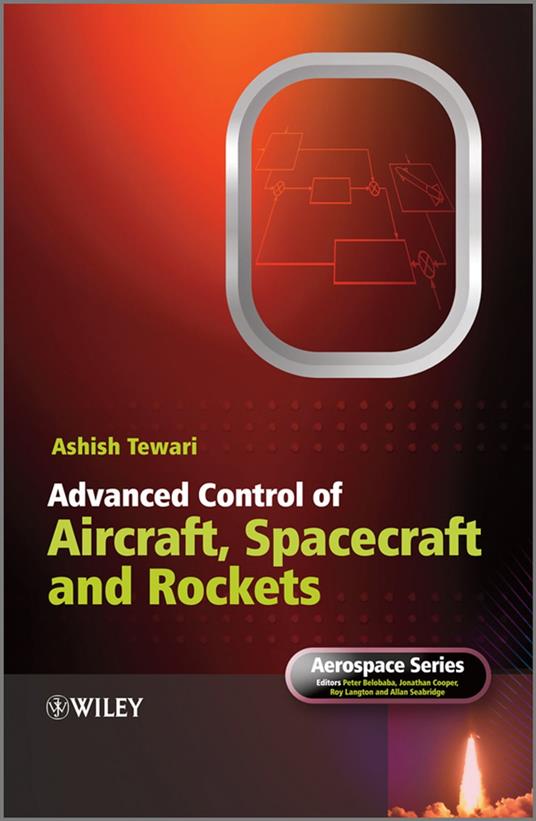 Advanced Control of Aircraft, Spacecraft and Rockets