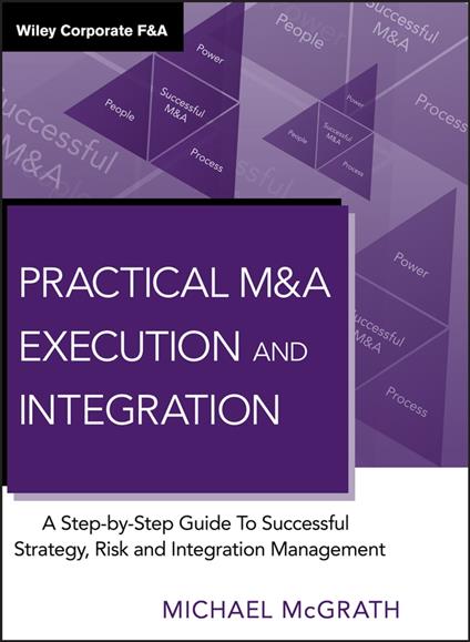 Practical M&A Execution and Integration