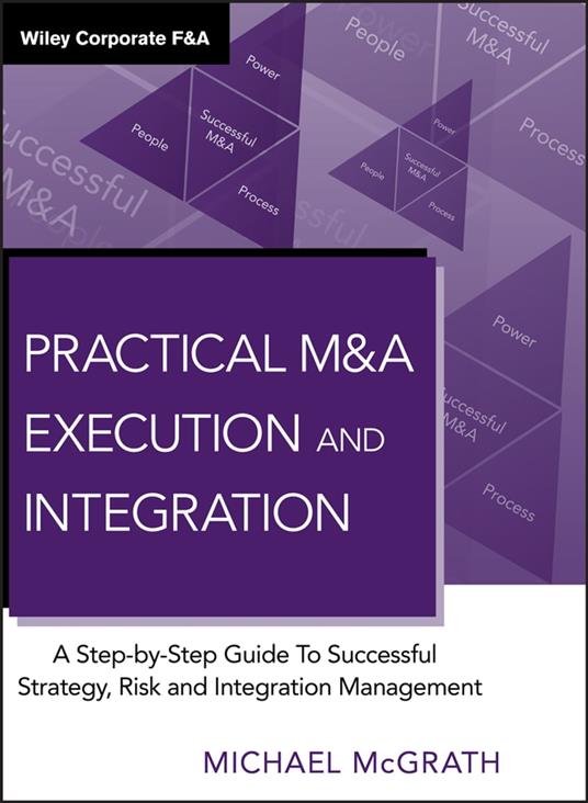 Practical M&A Execution and Integration