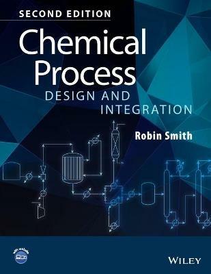 Chemical Process Design and Integration - Robin Smith - cover