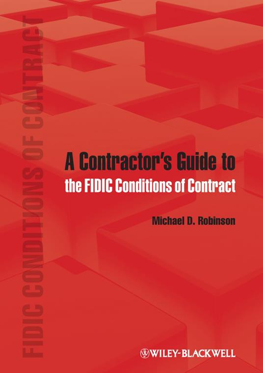 A Contractor's Guide to the FIDIC Conditions of Contract