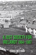 A Just Society for Ireland? 1964-1987