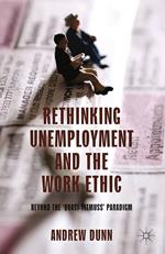 Rethinking Unemployment and the Work Ethic