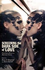 Screening the Dark Side of Love