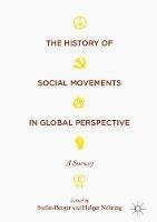 The History of Social Movements in Global Perspective: A Survey - cover