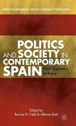 Politics and Society in Contemporary Spain: From Zapatero to Rajoy