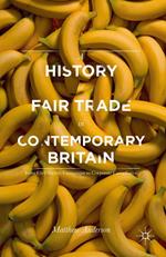 A History of Fair Trade in Contemporary Britain