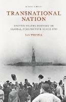 Transnational Nation: United States History in Global Perspective since 1789 - Ian Tyrrell - cover