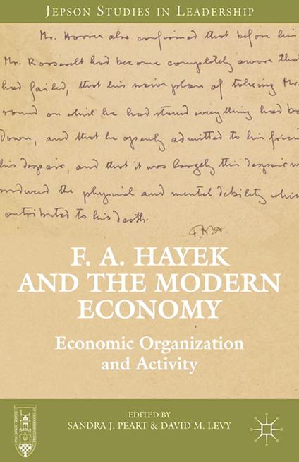 F. A. Hayek and the Modern Economy