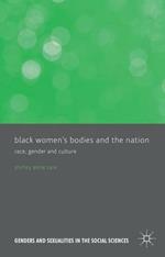 Black Women's Bodies and The Nation: Race, Gender and Culture