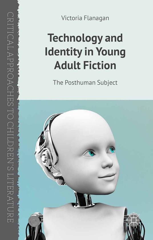 Technology and Identity in Young Adult Fiction