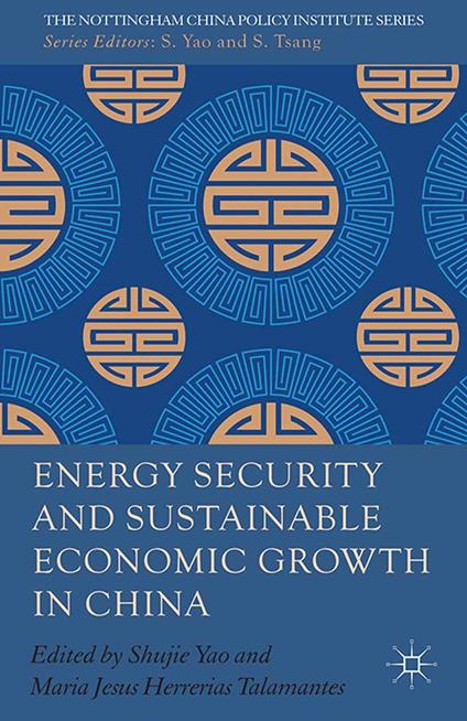 Energy Security and Sustainable Economic Growth in China