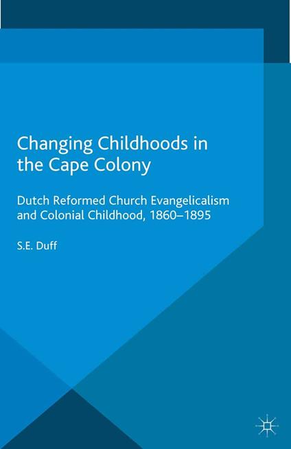 Changing Childhoods in the Cape Colony