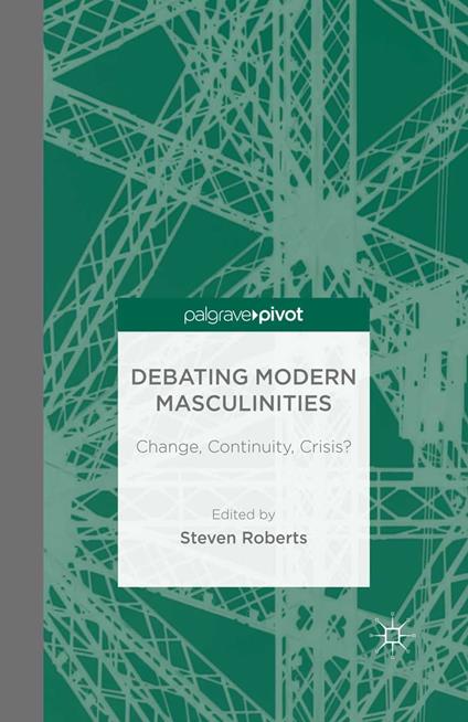 Debating Modern Masculinities