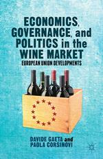 Economics, Governance, and Politics in the Wine Market