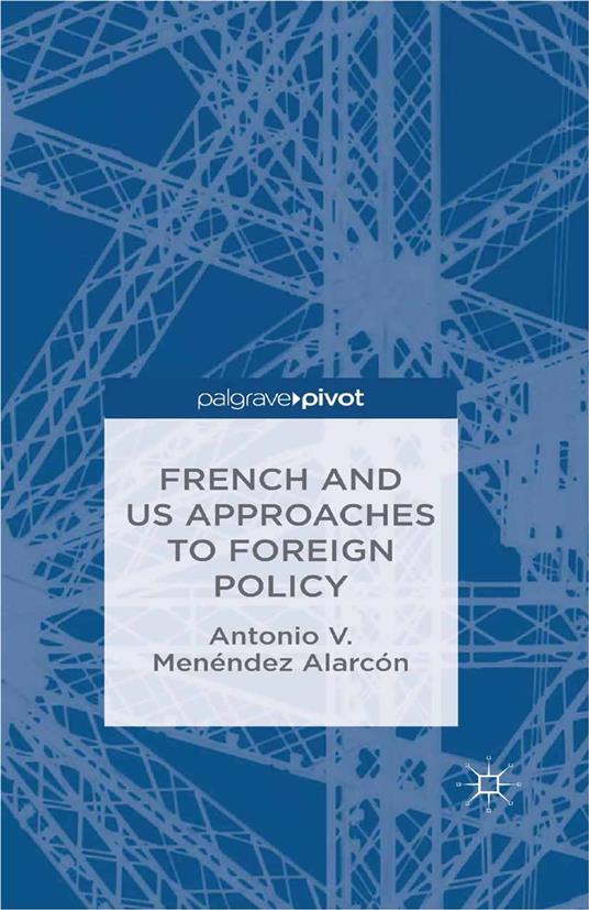 French and US Approaches to Foreign Policy